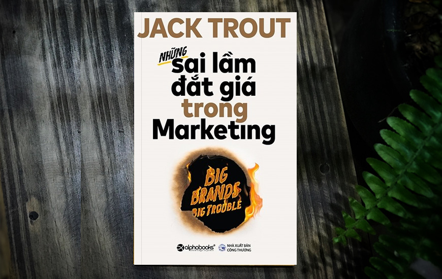 Những Sai Lầm Đắt Giá Trong Marketing - Jack Trout