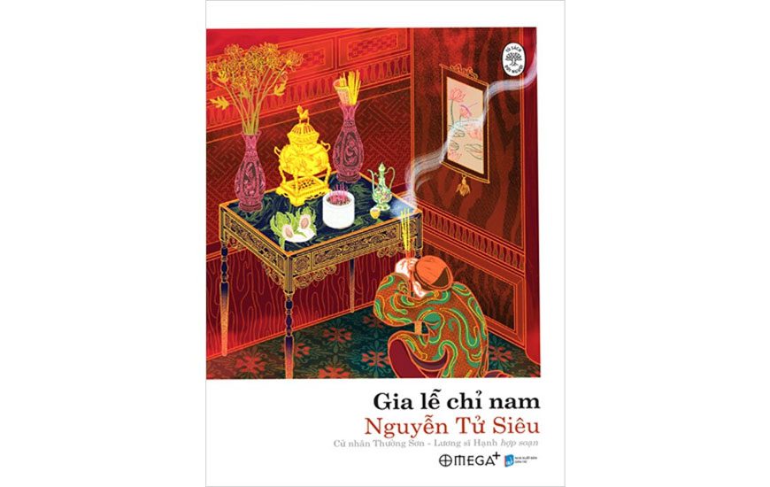 Gia Lễ Chỉ Nam (tác giả: Nguyễn Tử Siêu - Cử nhân Thường Sơn - Lương sĩ Hạnh hợp soạn):