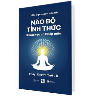 Não Bộ Tỉnh Thức - Khoa Học Và Phép Màu (Bìa Cứng)