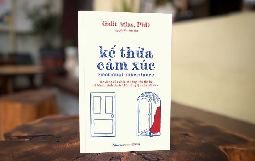 Kế Thừa Cảm Xúc - Galit Atlas, PhD