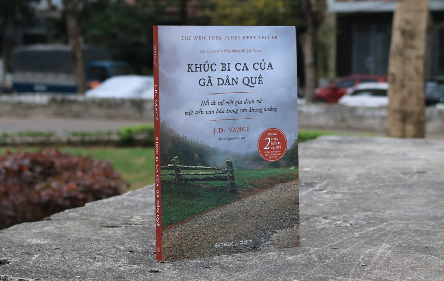 Khúc Bi Ca Của Gã Dân Quê - Hồi Ức Về Một Gia Đình Và Một Nền Văn Hóa Trong Cơn Khủng Hoảng - J.D. Vance - 2